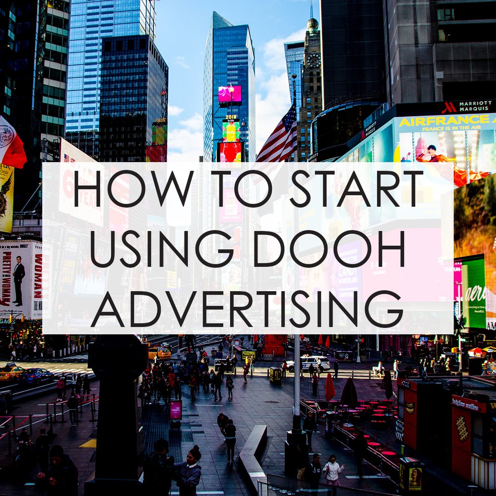 How to Start Using DOOH Advertising Today
