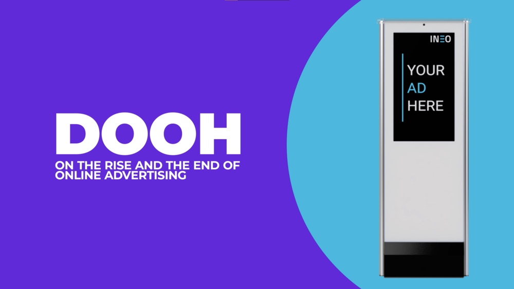 The End of Online Advertising and the Rise of DOOH